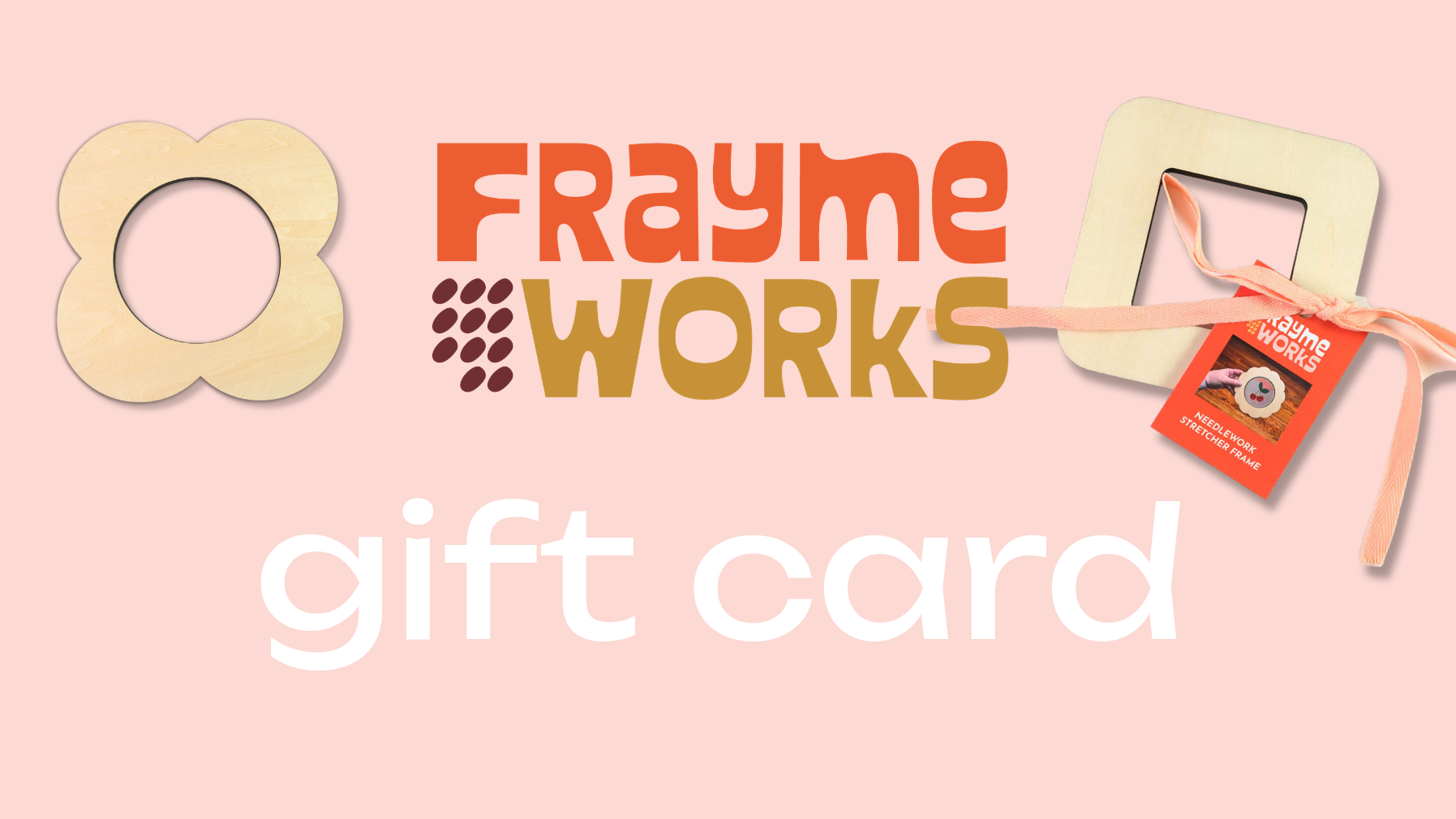 Fraymeworks Gift Card