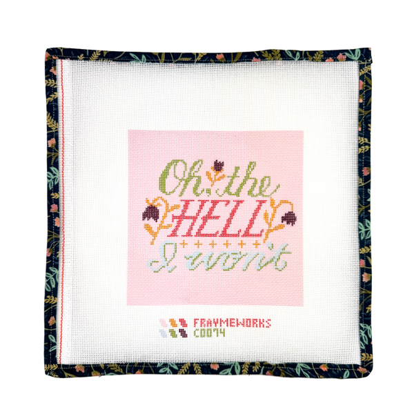 Oh, the Hell I Won't! Needlepoint canvas